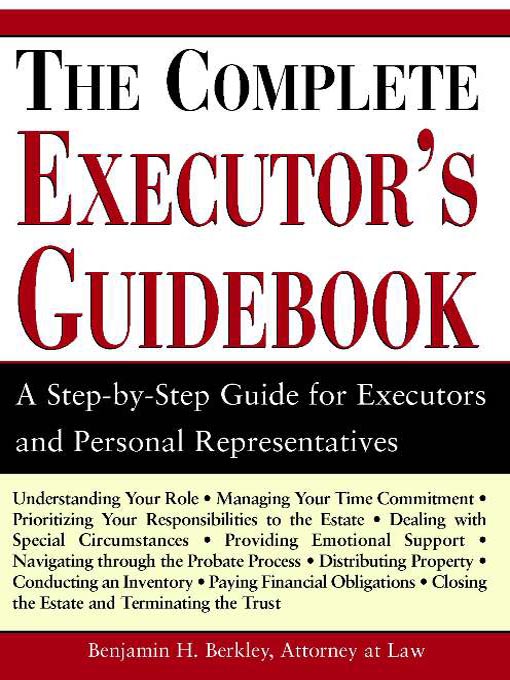Title details for The Complete Executor's Guidebook by Benjamin H Berkley Attorney at Law - Wait list